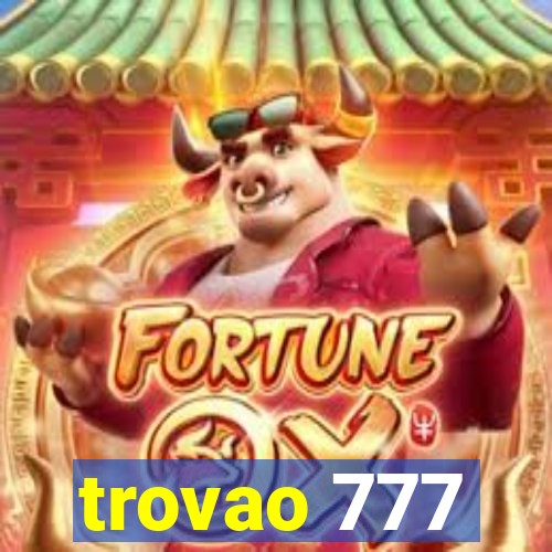 trovao 777